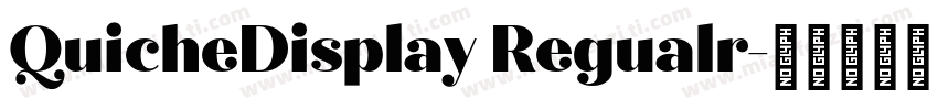 QuicheDisplay Regualr字体转换